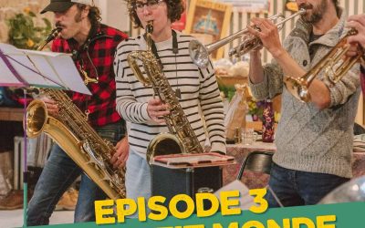 Episode 3 – Son Petit Monde