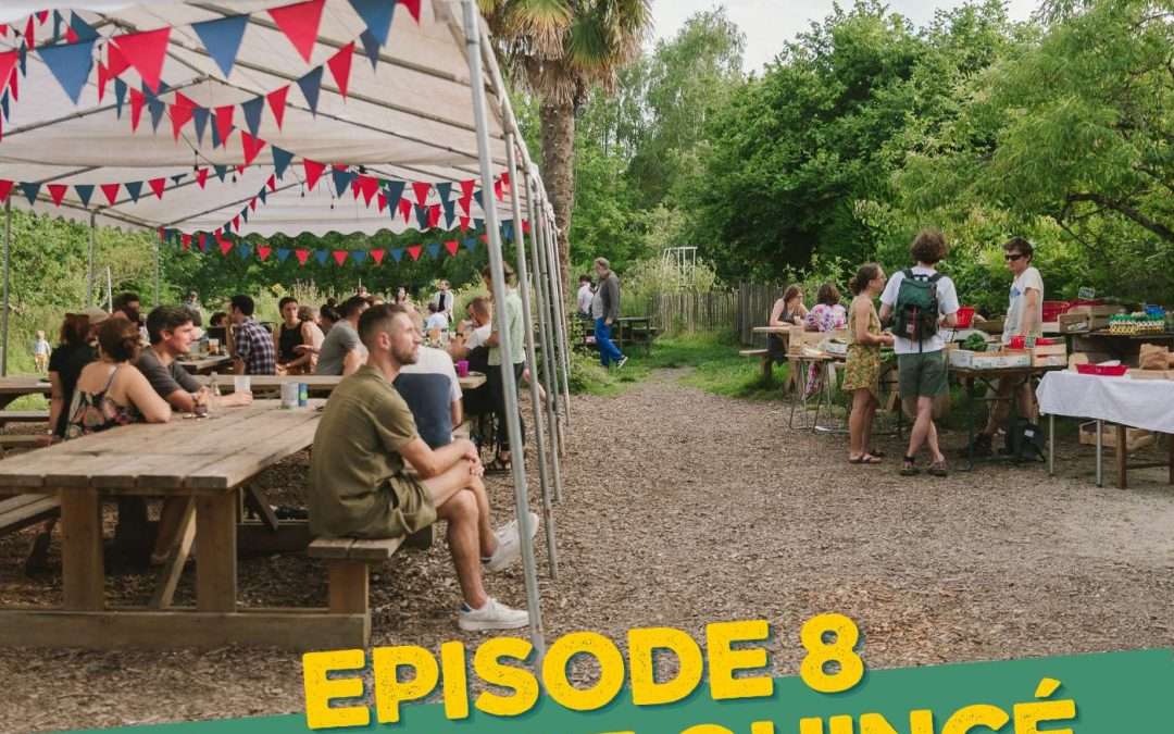 Episode 8 – La Ferme de Quincé