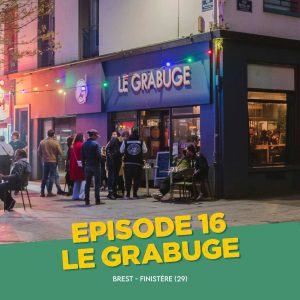 vignette Notes de comptoir épisode 16 Le Grabuge, photo de la facade