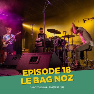 vignette Notes de comptoir épisode 18 Le Bag Noz, photo d'u concert rock
