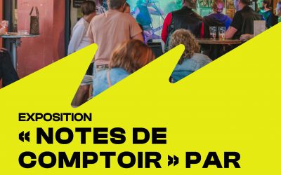 Notes de comptoir s’expose du 5 novembre au 19 décembre au Jardin Moderne !