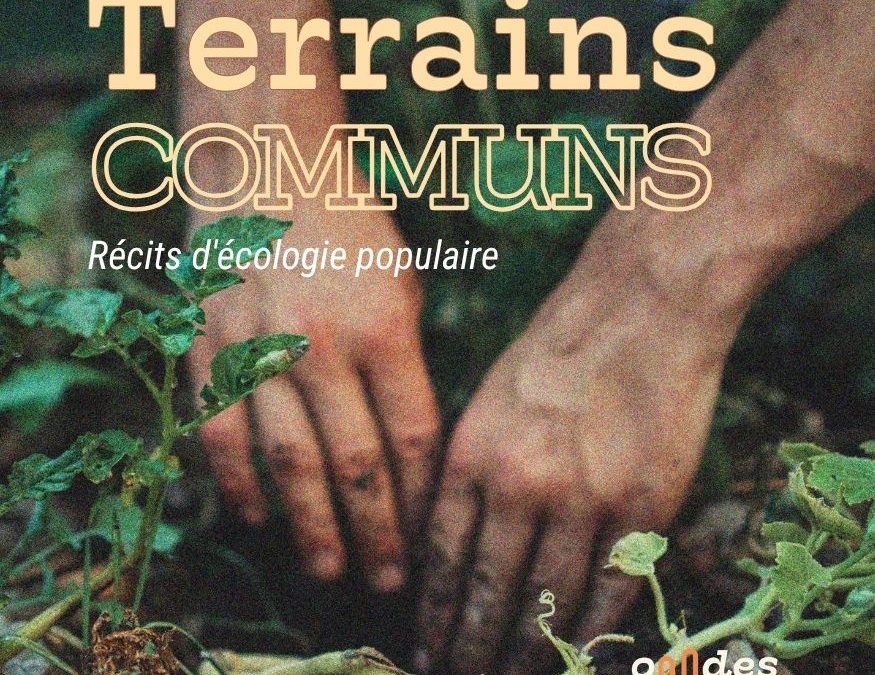 « Terrains communs », la première collection de podcasts Ondes Durables !